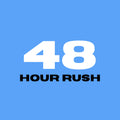 48 HOUR RUSH (Add-On)